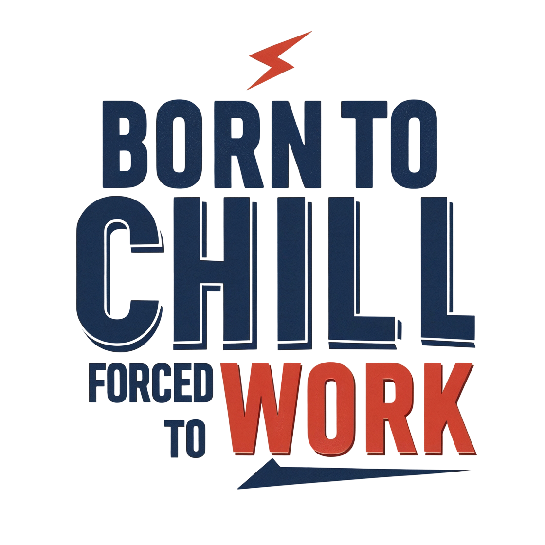 Born to chill - Super exclusive street wear pure cotton T-Shirt from PrintPromp AI